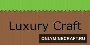 Luxury для Minecraft
