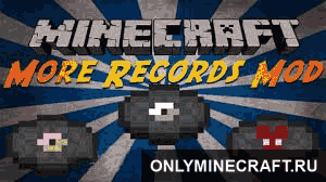 РњРѕРґ More Records РґР»СЏ Minecraft