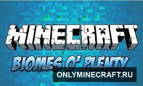 Biomes OвЂ™ Plenty РјРѕРґ РґР»СЏ Minecraft