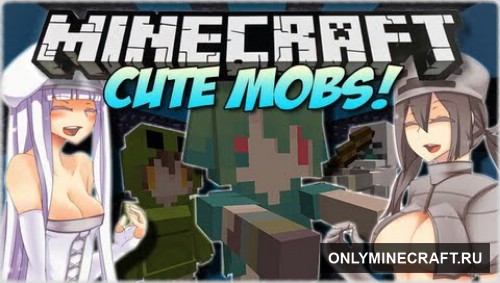 Cute Mob Models (Няшность мобов 100%)